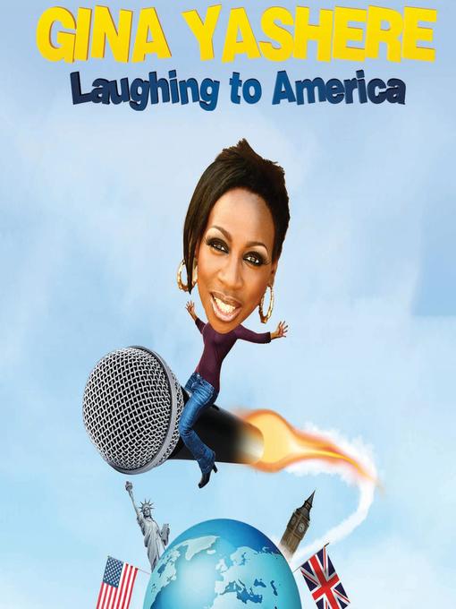 Title details for Laughing to America by Gina Yashere - Available